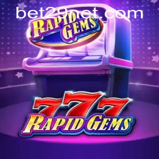 Unveiling the Thrills of RapidGems777: A Comprehensive Guide to the Popular Game
